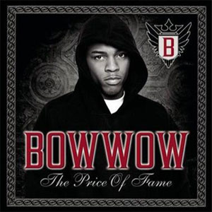 Álbum Price of Fame de Bow Wow