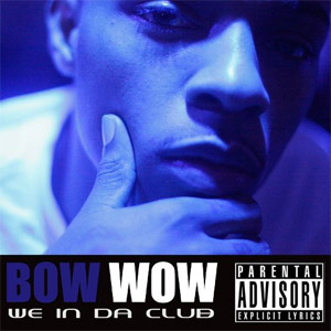 Álbum We In da Club de Bow Wow