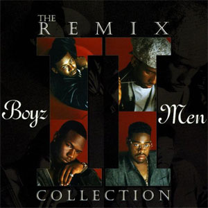 Álbum The Remix Collection de Boyz II Men