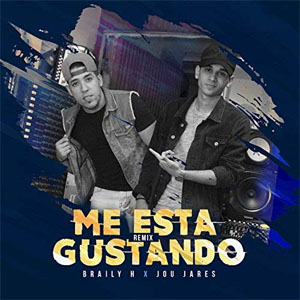 Álbum Me Está Gustando (Remix) de Braily H