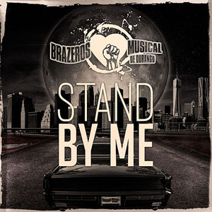 Álbum Stand By Me de Brazeros Musical de Durango