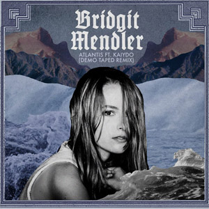 Álbum Atlantis (Demo Taped Remix) de Bridgit Mendler