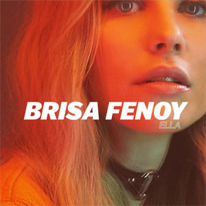 Álbum Ella  de Brisa Fenoy