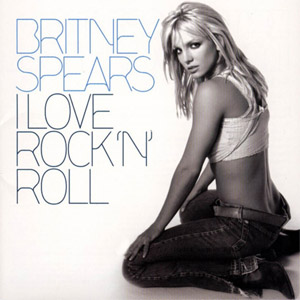 Álbum I Love Rock 'n' Roll  de Britney Spears