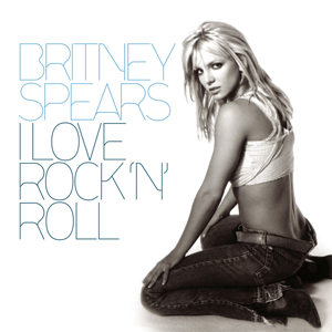 Álbum I Love Rock N Roll (Remix) de Britney Spears