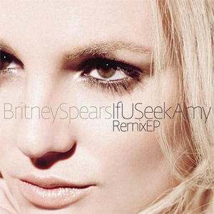 Álbum If U Seek Amy (Remix Ep)  de Britney Spears