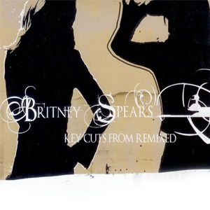 Álbum Key Cuts From Remixed (Ep) de Britney Spears
