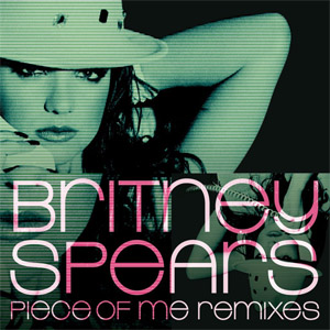 Álbum Piece Of Me (Remixes)  de Britney Spears