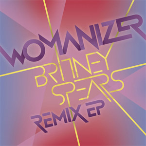 Álbum Womanizer (The Remixes) (Ep) de Britney Spears