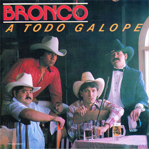 Álbum A Todo Galope de Bronco