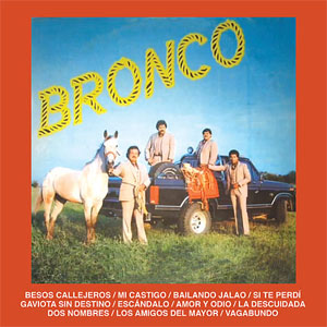 Álbum Besos Callejeros de Bronco