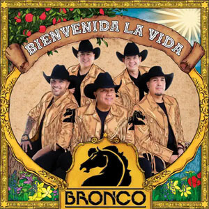 Álbum Bienvenida La Vida de Bronco