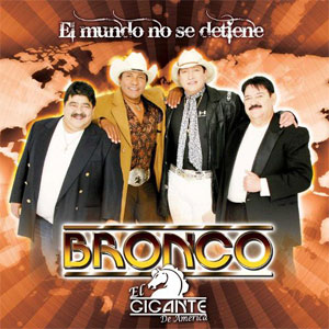 Álbum El Mundo No Se Detiene de Bronco