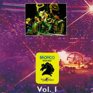 Álbum En Vivo En La Plaza México Vol. 1 de Bronco