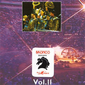 Álbum En Vivo En La Plaza México vol. 2 de Bronco