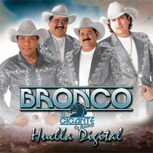 Álbum Huella Digital de Bronco