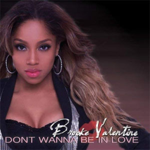 Álbum Don't Wanna Be in Love  de Brooke Valentine