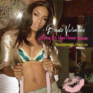 Álbum Long As You Come Home (Bossman Remix) de Brooke Valentine