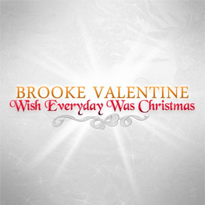 Álbum Wish Everyday Was Christmas  de Brooke Valentine