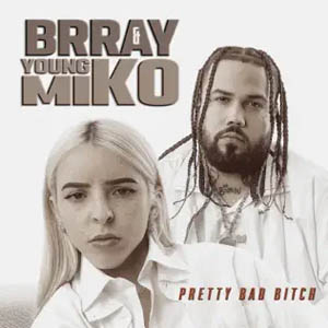 Álbum Pretty Bad Bitch de Brray