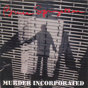 Álbum Murder Incorporated de Bruce Springsteen