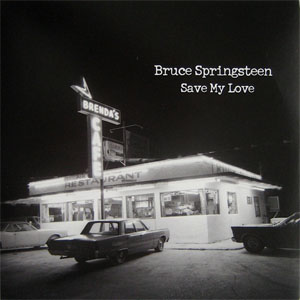 Álbum Save My Love de Bruce Springsteen