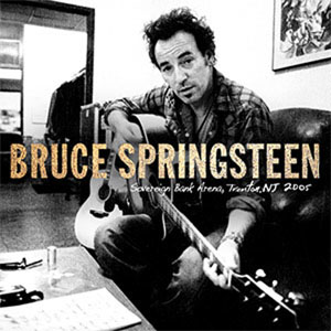 Álbum Sovereign Bank Arena, Trenton, NJ 2005 de Bruce Springsteen