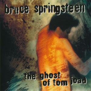 Álbum The Ghost Of Tom Joad de Bruce Springsteen