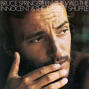 Álbum The Wild, The Innocent & The E Street Shuffle de Bruce Springsteen