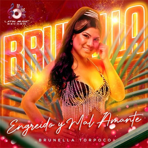Álbum Engreído y Mal Amante de Brunella Torpoco
