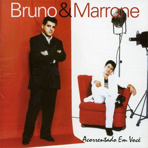 Álbum Acorrentado Em Você de Bruno e Marrone