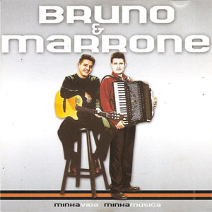 Álbum Minha Vida Minha Música de Bruno e Marrone