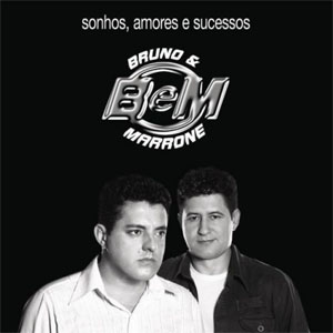 Álbum Sonhos, Amores e Sucessos de Bruno e Marrone
