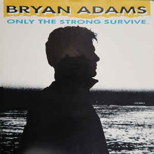 Álbum Only The Strong Survive de Bryan Adams