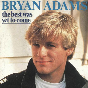 Álbum The Best Was Yet To Come de Bryan Adams