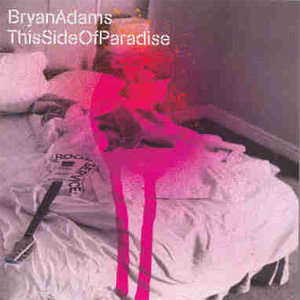 Álbum This Side Of Paradise de Bryan Adams