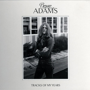 Álbum Tracks Of My Years (Deluxe Edition) de Bryan Adams
