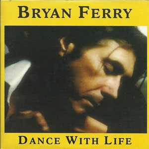 Álbum Dance With Life de Bryan Ferry