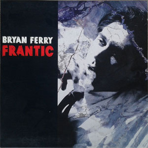 Álbum Frantic de Bryan Ferry