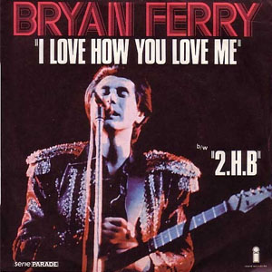 Álbum I Love How You Love Me  de Bryan Ferry