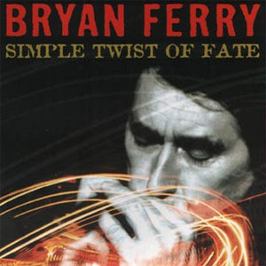 Álbum Simple Twist Of Fate de Bryan Ferry