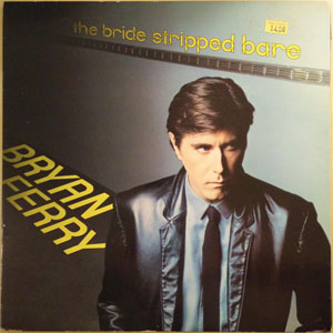 Álbum The Bride Stripped Bare de Bryan Ferry