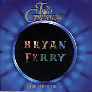 Álbum The Greatest de Bryan Ferry