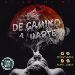 Álbum De Camino A Marte  de Bryant Myers