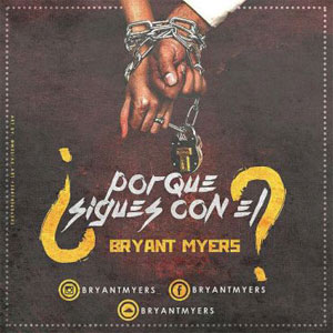 Álbum Por Que Sigues Con Él de Bryant Myers
