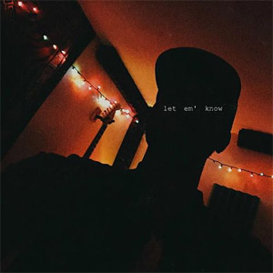 Álbum Let 'em Know de Bryson Tiller