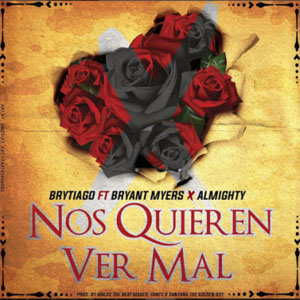 Álbum Nos Quieren Ver Mal  de Brytiago