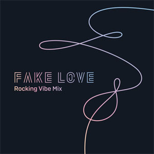 Álbum FAKE LOVE (Rocking Vibe Mix) de BTS
