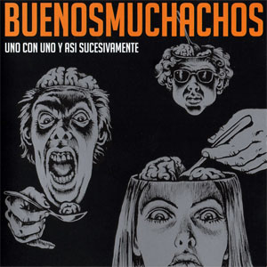 Álbum Uno Con Uno Y Así Sucesivamente de Buenos Muchachos