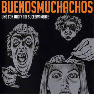 Álbum Uno Con Uno Y Así Sucesivamente de Buenos Muchachos
